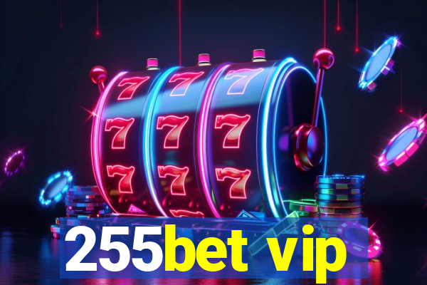 255bet vip